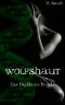 [Das Highborn Projekt 01] • Wolfshaut